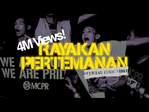 MCPR - RAYAKAN PERTEMANAN (OFFICIAL LYRIC VIDEO)
