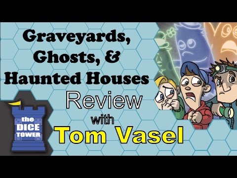 Dice Tower Reviews: Graveyards, Ghosts & Haunted Houses