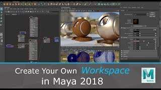 Create Your Own Workspace in Maya 2018