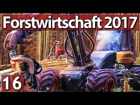 FORSTWIRTSCHAFT 2017 #16 Der Quest Test ►Lets Play Forestry