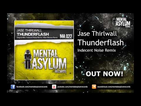 Jase Thirlwall - Thunderflash (Indecent Noise Remix) [MA022] OUT NOW!