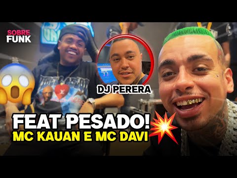 MC KAUAN E MC DAVI NO ESTÚDIO DO DJ PERERA... 😱