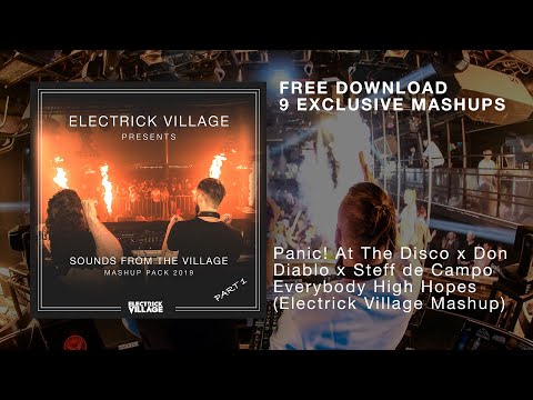 Panic! At The Disco x Don Diablo x Steff de Campo - Everybody High Hopes (Electrick Village Mashup)