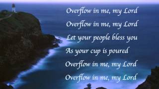 Matt Maher - Overflow with lyrics