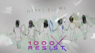 1000xRESIST – "Hekki Allmo" trailer teaser