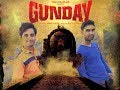 Gunday Full Title Song Monis Saif Gunday Ranveer Singh Arjun Kapoor Sohail Sen