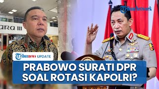 Kata Dasco soal Kabar Prabowo Surati DPR untuk Pergantian Kapolri Listyo Sigit Prabowo