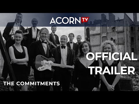 Acorn TV Exclusive | The Commitments | Official Trailer