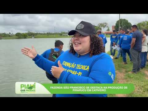 Piauí que Produz (29.03.26) - Criação do Pirarucu em José de Freitas