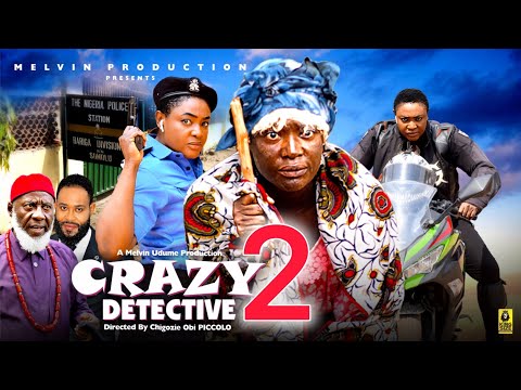 CRAZY DETECTIVE season 2- LIZZYGOLD ONUWAJE, KENNEDY SAMARIO, MANDY EZE, latest 2025 Nigerian movie 