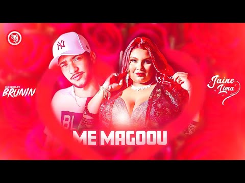 ME MAGOOU - DJ BRUNINCRL E JAINE LIMA
