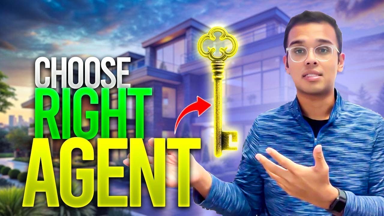 How To Choose The RIGHT Real Estate Agent 2024