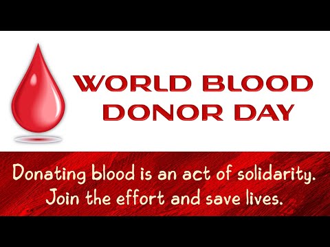 World Blood Donor Day 2022 | Donating blood is an act of solidarity. Join the effort and save lives