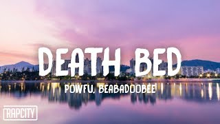 Powfu - death bed (Lyrics) Powfu - death bed (Lyrics)