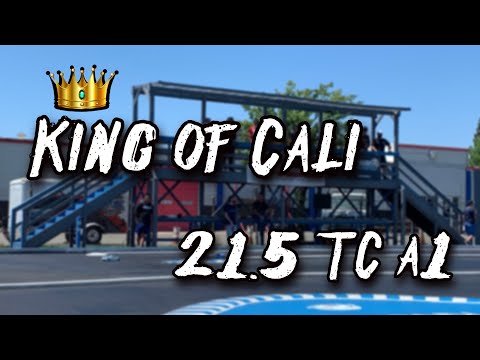 2021 Speedworld Raceway King of Cali 👑 - 21.5 TC A1