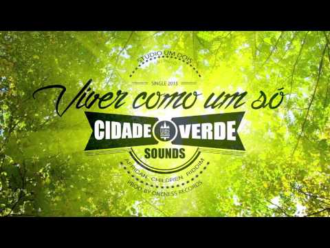 Cidade Verde Sounds - Viver como um só (2015 Single)