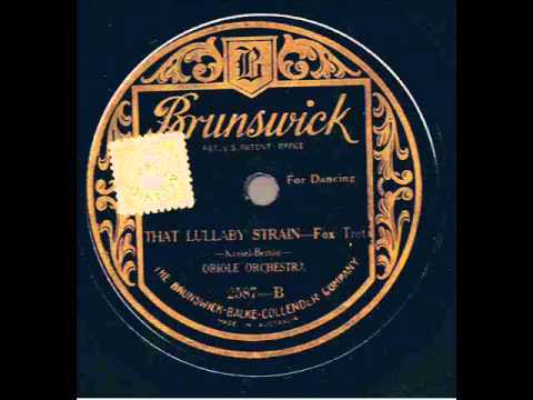 That Lullaby Strain : Russo and Fio-Rito's Oriole Orchestra