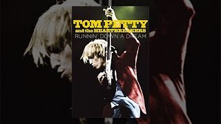 Tom Petty &amp; The Heartbreakers Runnin&#39; Down a Dream