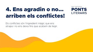 4. Ens agradin o no... arriben Els conflictes!