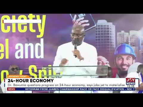 24-Hour Economy: Dr Bawumia questions progress on 24-hour economy, says jobs yet to materialize