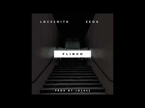 Locksmith x Ekoh - "Flinch" [HD/WAV Audio]