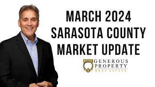 Sarasota County Real Estate Market Update March 2024