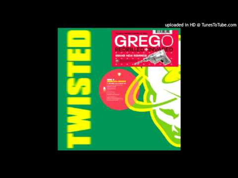 Greg O The Drill (Greg O's Twisted Remix)