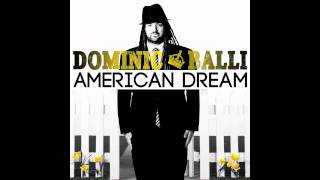 Dominic Balli - American Dream (feat. Sonny Sandoval of P.O.D.)