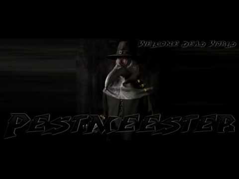 Pestmeester - Welcome Dead World (DEMO)