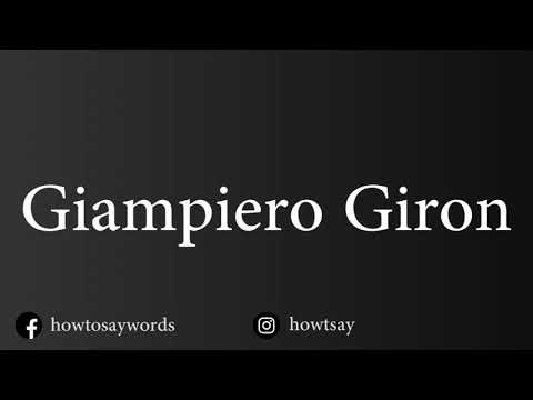 How To Pronounce Giampiero Giron