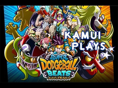 Kamui Plays Super Dodgeball Beats - Power Dancers