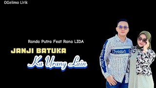 Download lagu Randa Putra feat Rana LIDA - Janji Batuka Ka Urang Lain (Lirik) mp3 Download lagu Randa Putra feat Rana LIDA - Janji Batuka Ka Urang Lain (Lirik) mp3