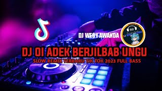 Download lagu DJ OI ADEK BERJILBAB UNGU SLOW BASS REMIX 2023 TIK... mp3