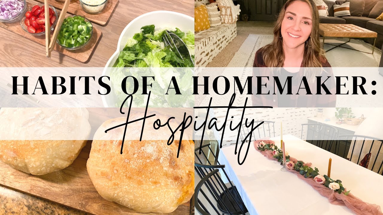 Habits of a Homemaker: Hospitality // How to Host // My Best Tips and Tricks
