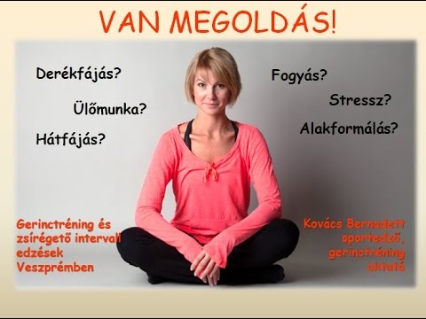 Kovács Bernadett - Gerinctorna széken 2.rész