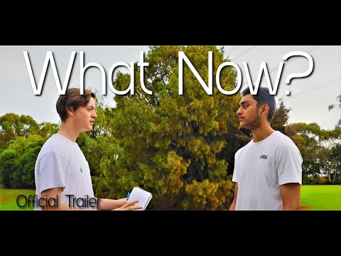 What Now? | Official Trailer