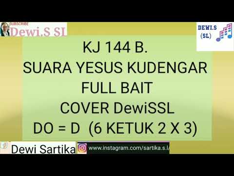 Kj 144 b. Suara Yesus Kudengar Cover DewiSSL