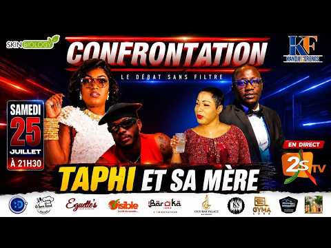 Confrontation - Invités: Taphi et sa Mère - Par Bijou Ngoné et Big Taf  - Samedi 25 Juillet 2026