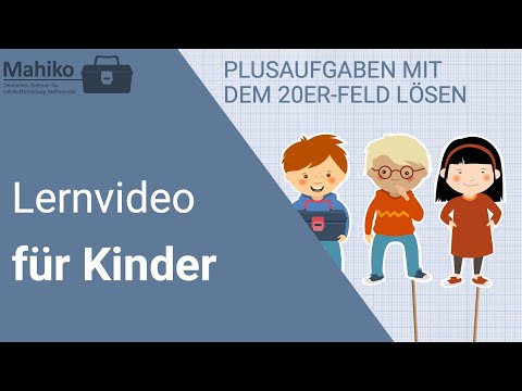Addition verstehen – Plusaufgaben mit dem 20er Feld lösen Klasse 1 | Mathe Lernvideos für Kinder