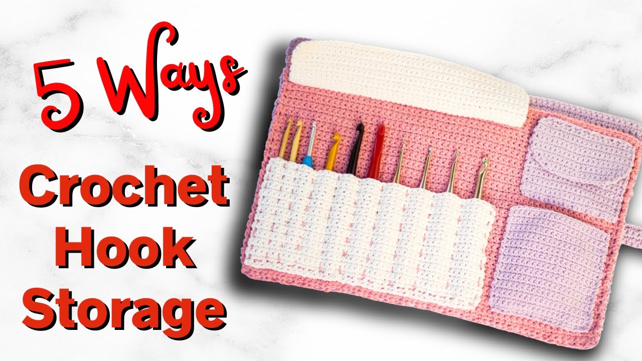 5 Easy CROCHET HOOK Storage Patterns