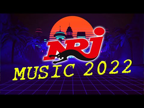 NRJ 300% HITS 2022 | NRJ MUSIC HITS 2022 | TOP NRJ HITS 2022 | NRJ MUSIQUE HITS 2021