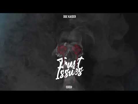 Dge Kaiser - Trust Issues