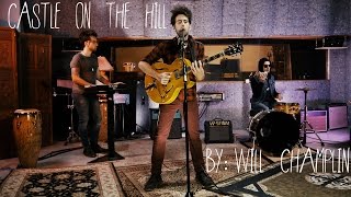 Ed Sheeran - Castle on the Hill (Will Champlin Cover)