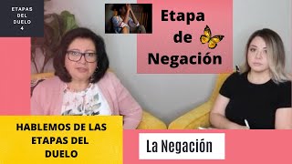 Etapa de Negación / Etapas del Duelo / Aprende a vivir un duelo sano! /  Perdida de mi Madre