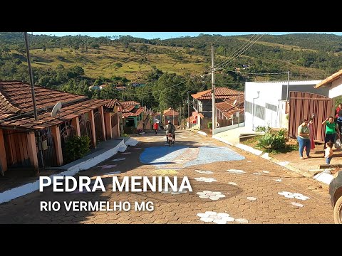 PEDRA MENINA, PASSEIO PELO DISTRITO DE PEDRA MENINA, MUNICÍPIO DE RIO VERMELHO MG, INTERIOR DE MINAS