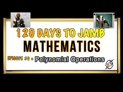 Operations On Polynomials » 120 Days To Jamb Mathematics - Ep 30