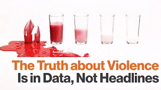 Steven Pinker: Violence Trends Are Understood by Analyzing Data, Not Reading Headlines