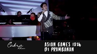 KEMENANGAN - CAKRA KHAN | Asian Games 18th di Prambanan