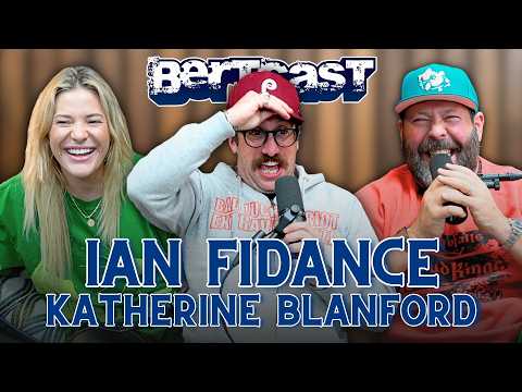Ian Fidance & Katherine Blanford | Bertcast # 699