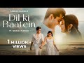DIL KI BAATEIN Anirudh Sharma Mrunal Panchal Official Music Video